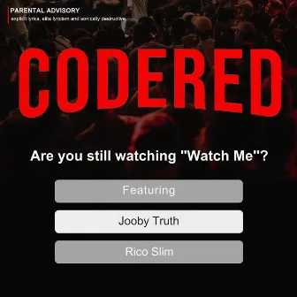 Watch Me by Code Red