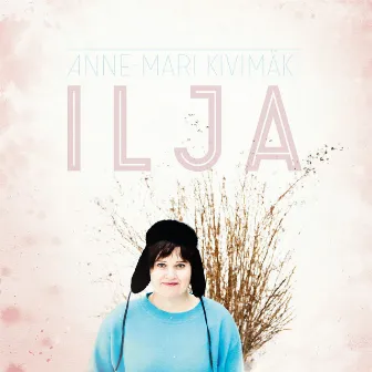 Ilja by Anne-Mari Kivimäki