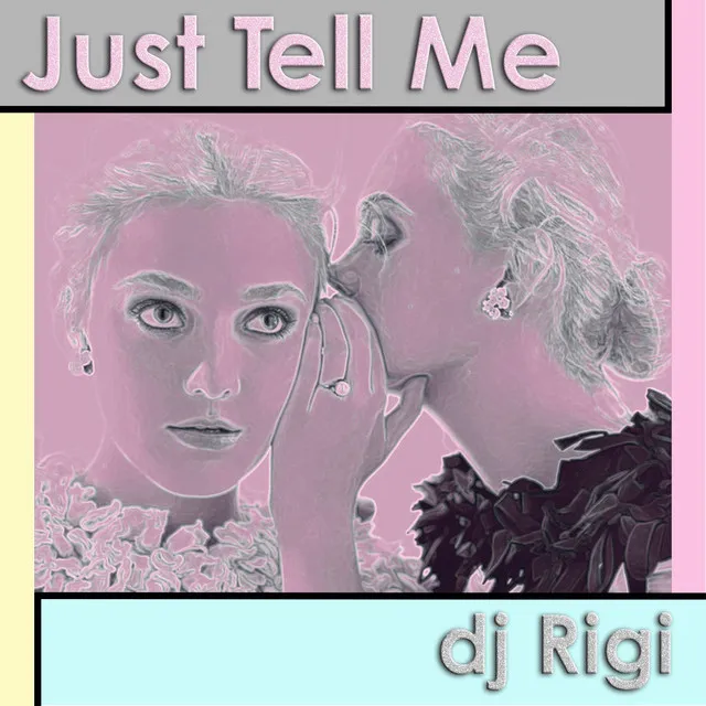 Just Tell Me - Piano Ether Remix