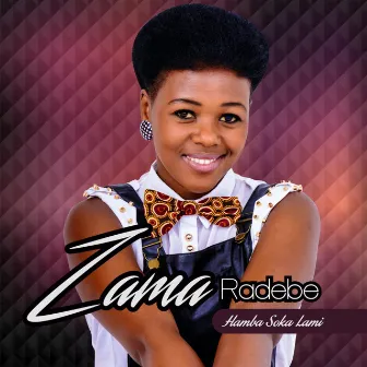 Hamba Soka Lami by Zama Radebe