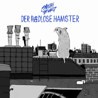 Der radlose Hamster by Smith & Smart