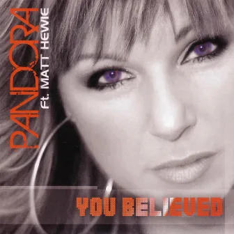 You Believed Remixes by Pandora