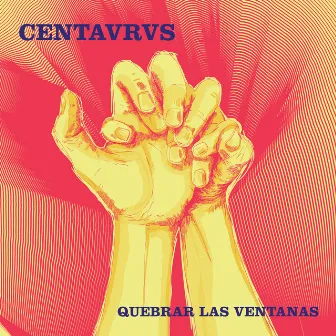 Quebrar Las Ventanas by Centavrvs