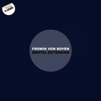 Mental Extension by Frowin Von Boyen