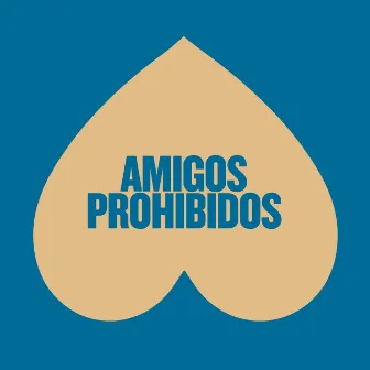 Amigos Prohibidos by Tayson Kryss