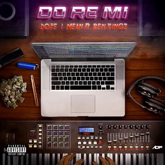 Do Re Mi by Dope-I-Mean