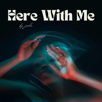 Here With Me by Jvøda