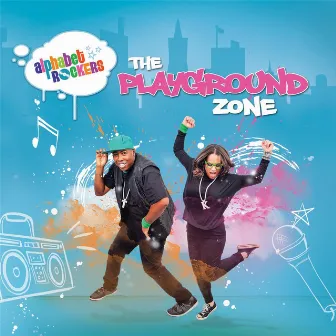 The Playground Zone by Alphabet Rockers