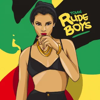 Rude Boys - Single by Toian