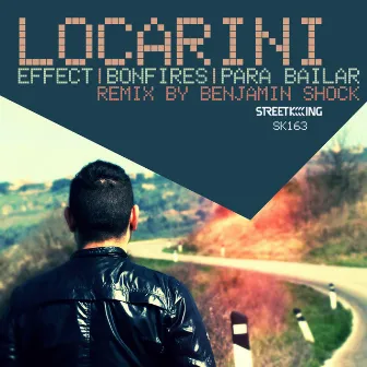 Effect / Bonfires / Para Bailar by Locarini