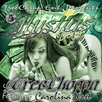 Hustlas Dreams (feat. Carolina West) by TREECHOPPA