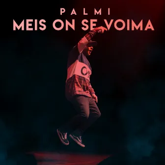 Meis On Se Voima by PALMI