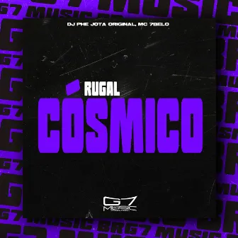 Rugal Cósmico by DJ PHE JOTA ORIGINAL