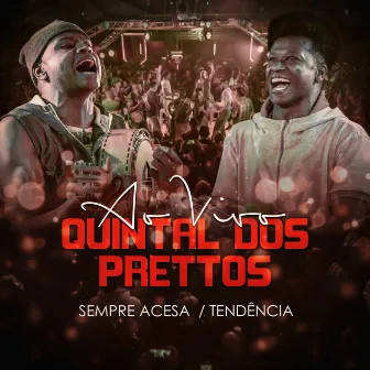 Sempre Acesa - Tendencia (Ao Vivo) by Prettos