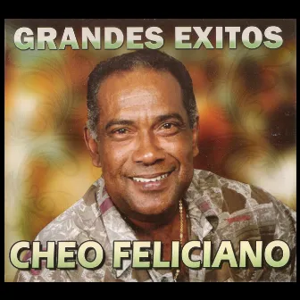 Grandes Exitos by Cheo Feliciano