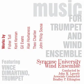 Music for Trumpet and Wind Ensemble, Vol. 1 by John M. Laverty