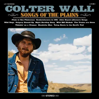 Songs of the Plains by Colter Wall