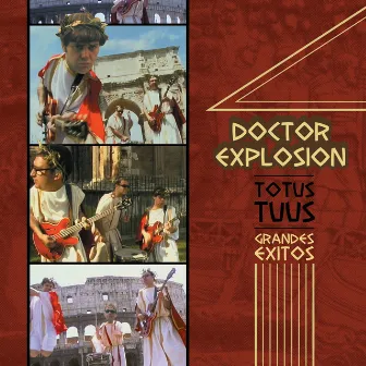 Totus Tuus (Grandes Exitos) by Doctor Explosion