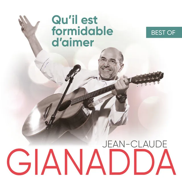 Qu'il est formidable d'aimer : Best Of