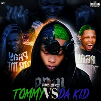 Tommy Vs Dakid by Tommy Dakid