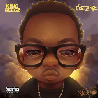 C'est La Vie by King Reegz