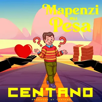 Mapenzi au Pesa by Centano