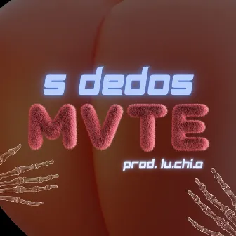 5 Dedos by MVTE