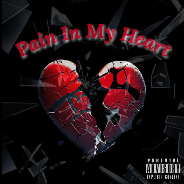 Pain In My Heart