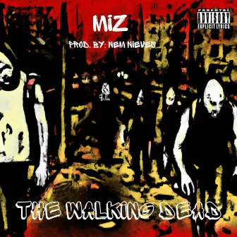 The Walking Dead by Miz