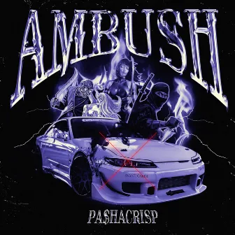 Ambush by PA$HACRISP