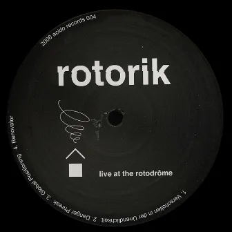 Live at the Rotodrôme by Rotorik