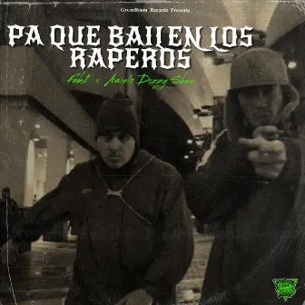 Pa que bailen los raperos by Asielo Dizzy Shaw