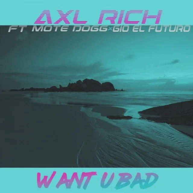 Want U Bad - Radio Mix