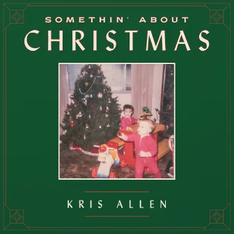 Somethin' About Christmas by Kris Allen