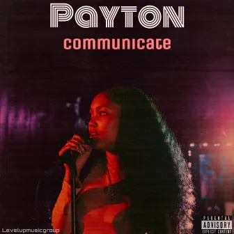 Communicate by Payton Moore