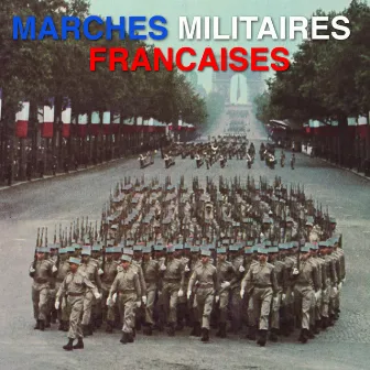 Marches militaires françaises by Musique De La Garde Républicaine