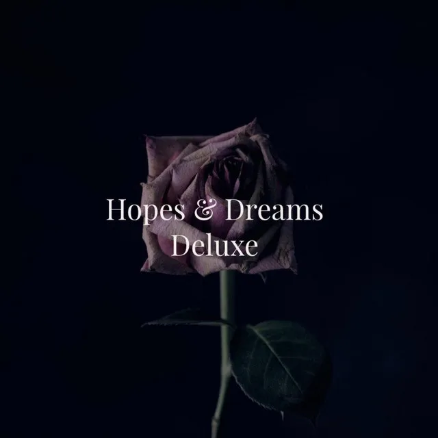 Hopes & Dreams