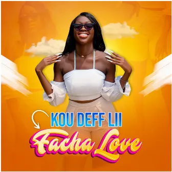 Kou Deff Lii by Facha Love