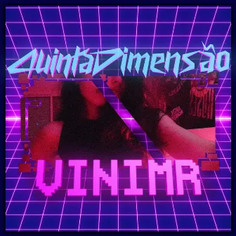 Quinta Dimensão by ViniMR