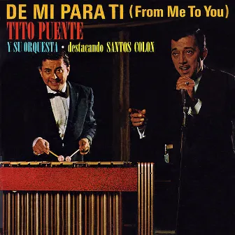 De Mí para Ti by Santos Colón