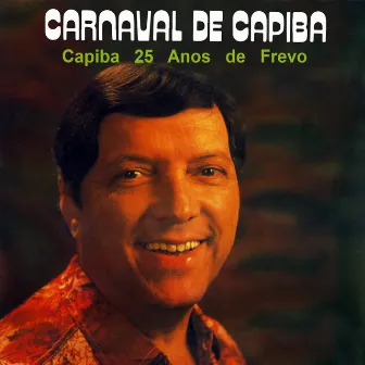 Carnaval de Capiba (25 Anos de Frevo) by Capiba