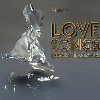 Love Songs by Leszek Kułakowski