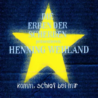 Komm, Schlaf Bei Mir by Henning Wehland