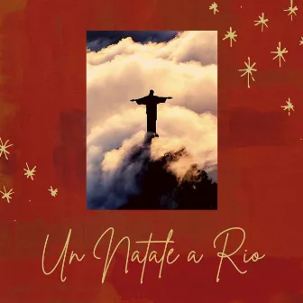 Un Natale a Rio: Bossa nova natalizia, canzoni di Natale con ritmo latino by Babbo Natale