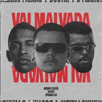 Vai Malvada by Dj Brenno Paixão