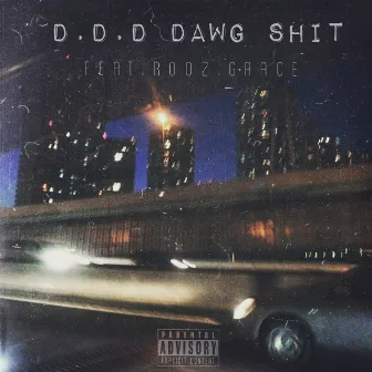 D.D.D DAWG SHIT by Unknown Artist