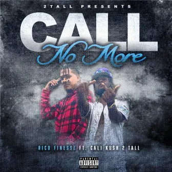 Call No More by Rico Finesse