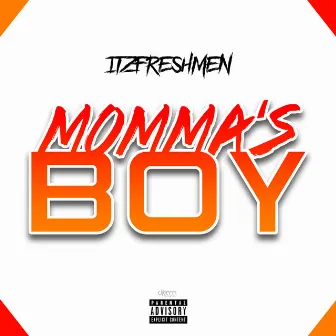 Momma's Boy by ItzFreshmen