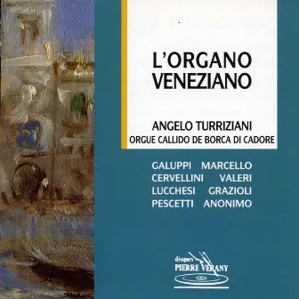 L'Organo Veneziano by Angelo Turriziani