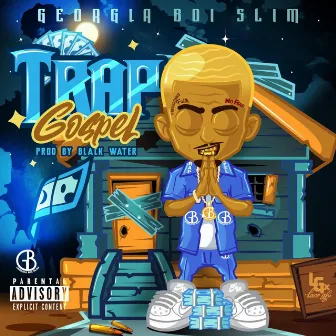 Trap Gospel by Georgia Boi Slim